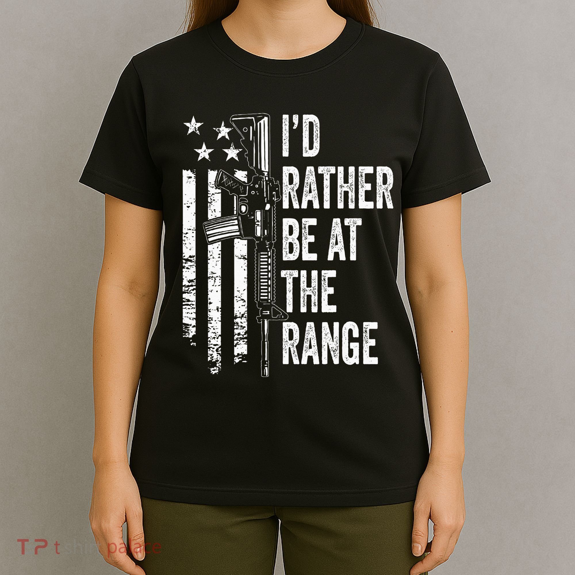 ID Rather Be At The Gun Range Usa Flag Funny Guns Joke T-Shirt