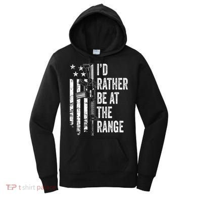 ID Rather Be At The Gun Range Usa Flag Funny Guns Joke Women's Hoodie