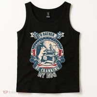 ID Rather Be Cranking My Hog Tank Top thumb 2