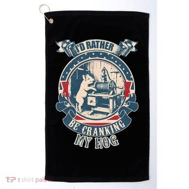 ID Rather Be Cranking My Hog Golf Towel