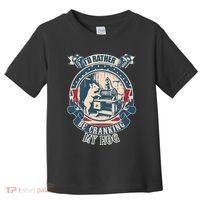 ID Rather Be Cranking My Hog Toddler T-Shirt thumb 0