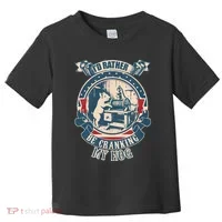 ID Rather Be Cranking My Hog Toddler T-Shirt thumb 0
