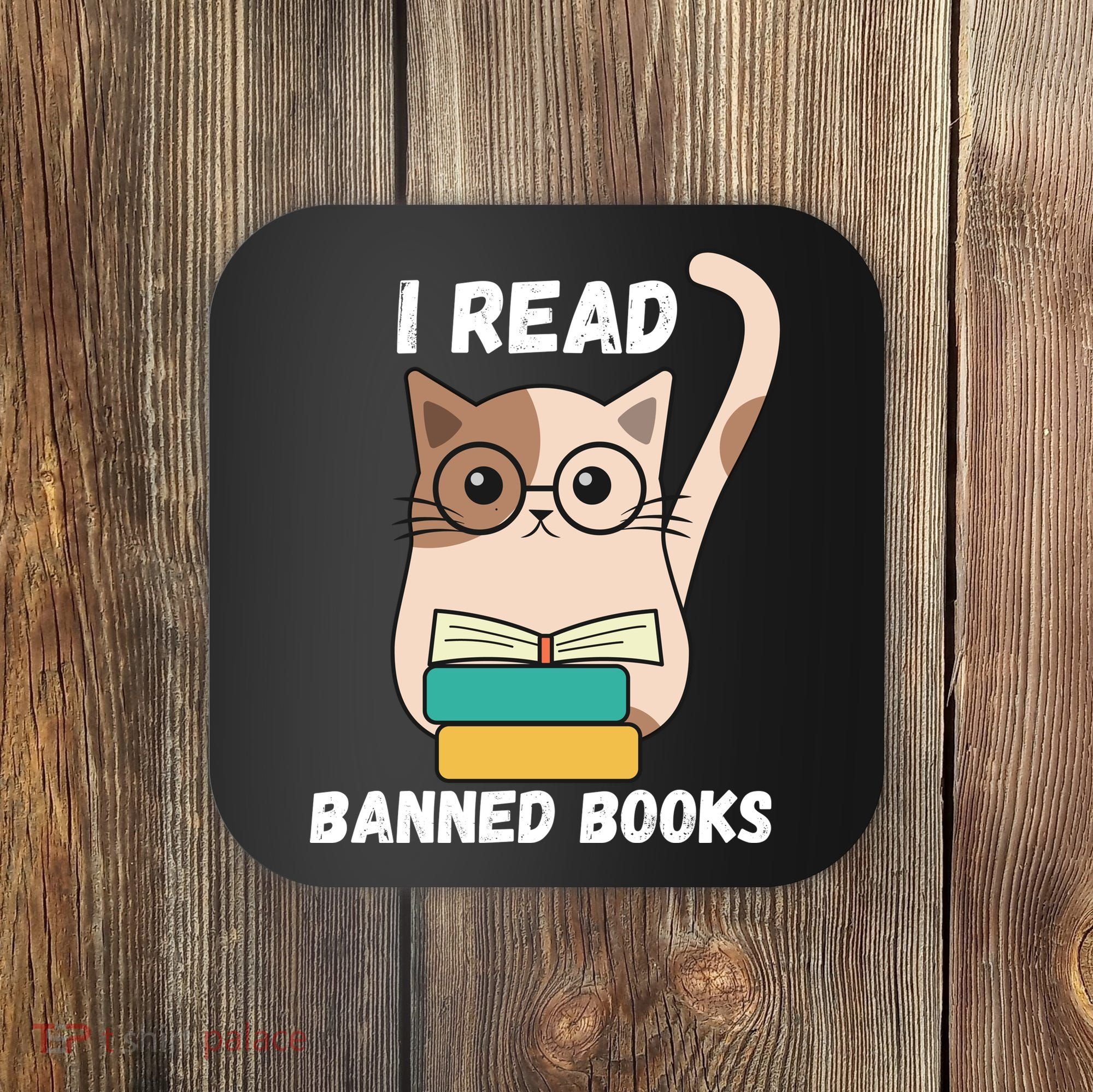 I Read Banned Books Coaster