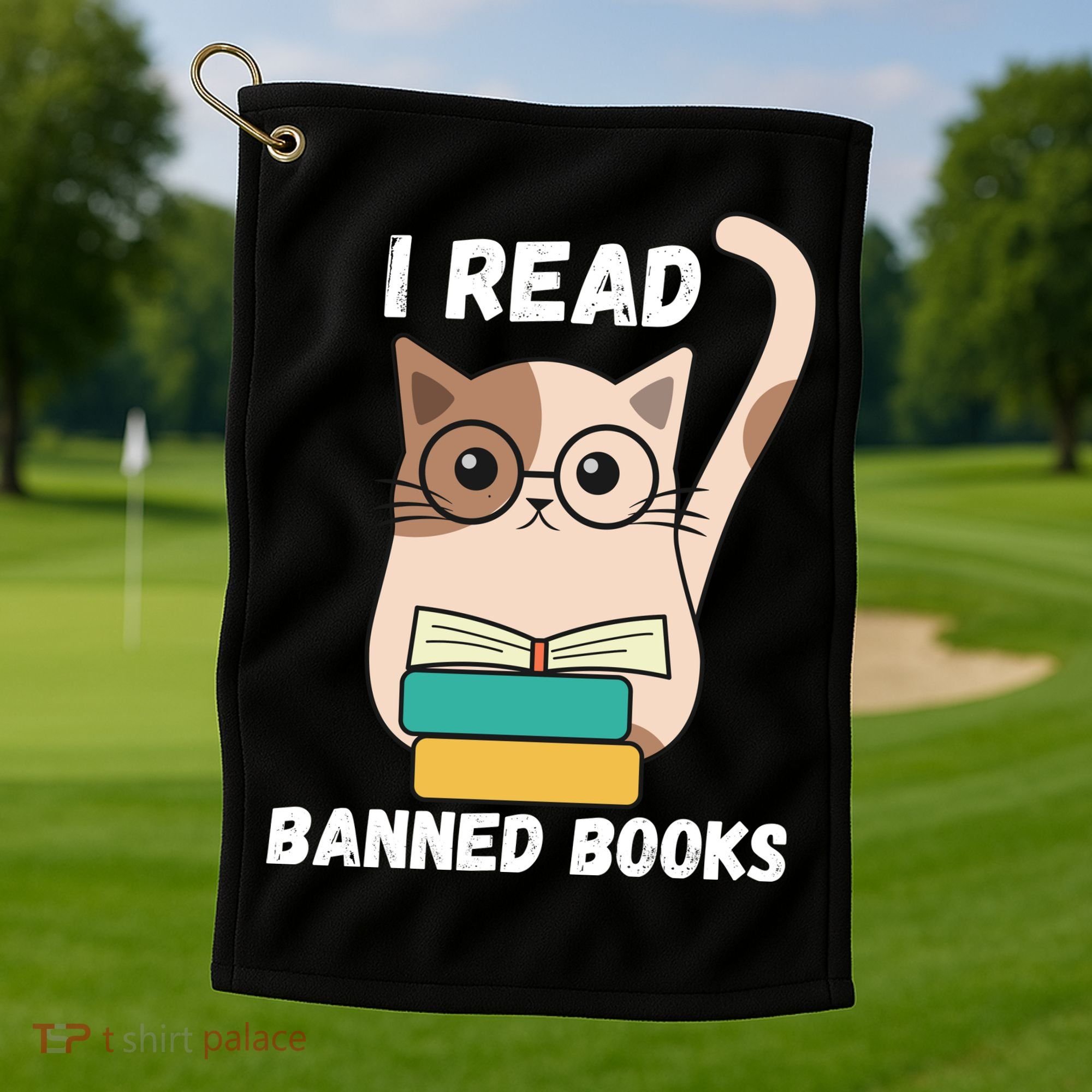 I Read Banned Books Golf Towel