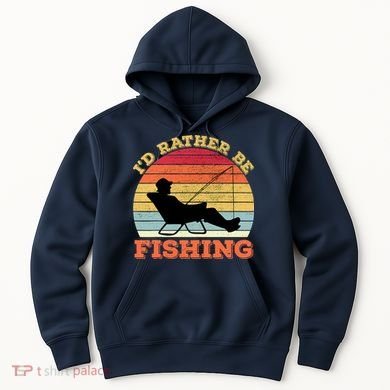 I'd Rather Be Fishing Hoodie