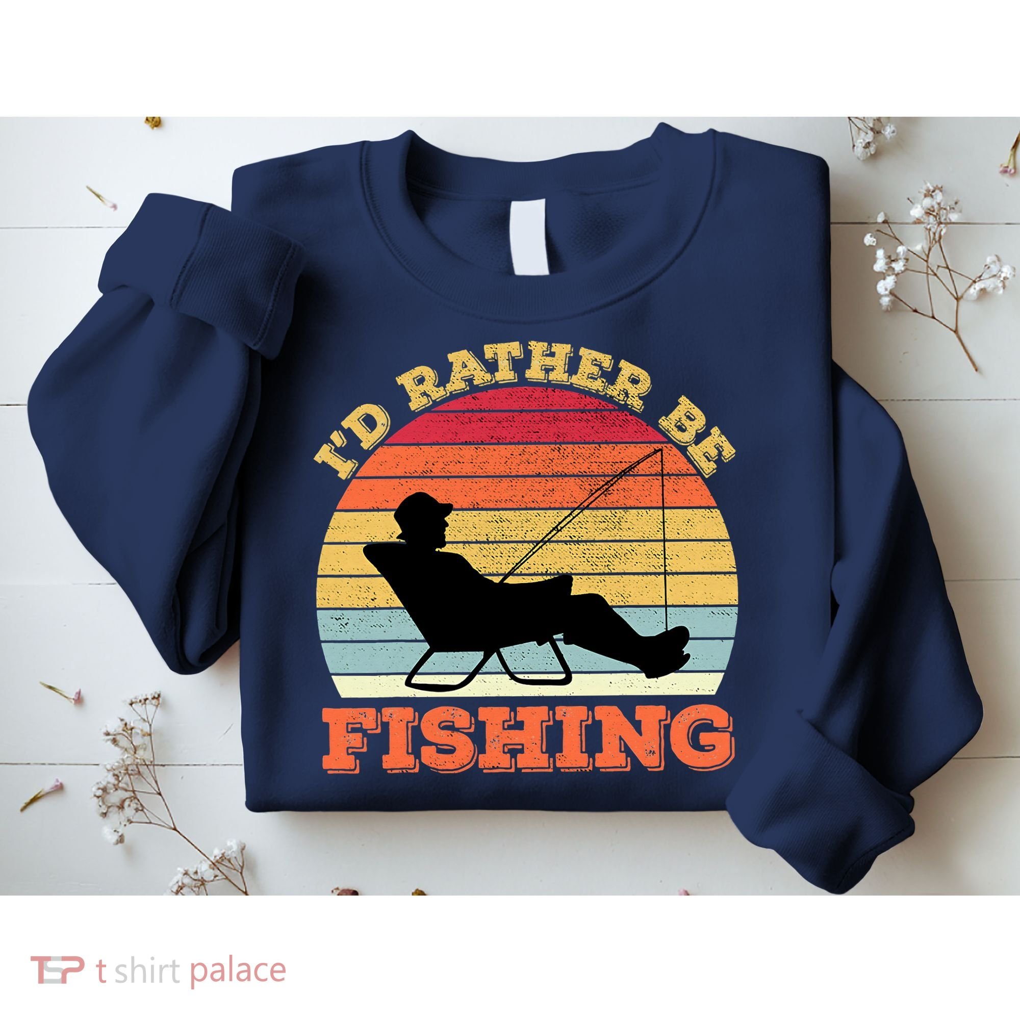 I'd Rather Be Fishing Sweatshirt