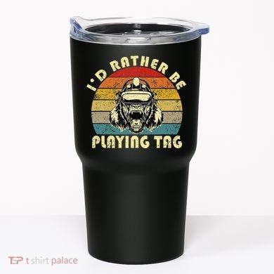 ID Rather Be Playing Tag Gorilla Monke Tag Gorilla Vr Gamer Tumbler