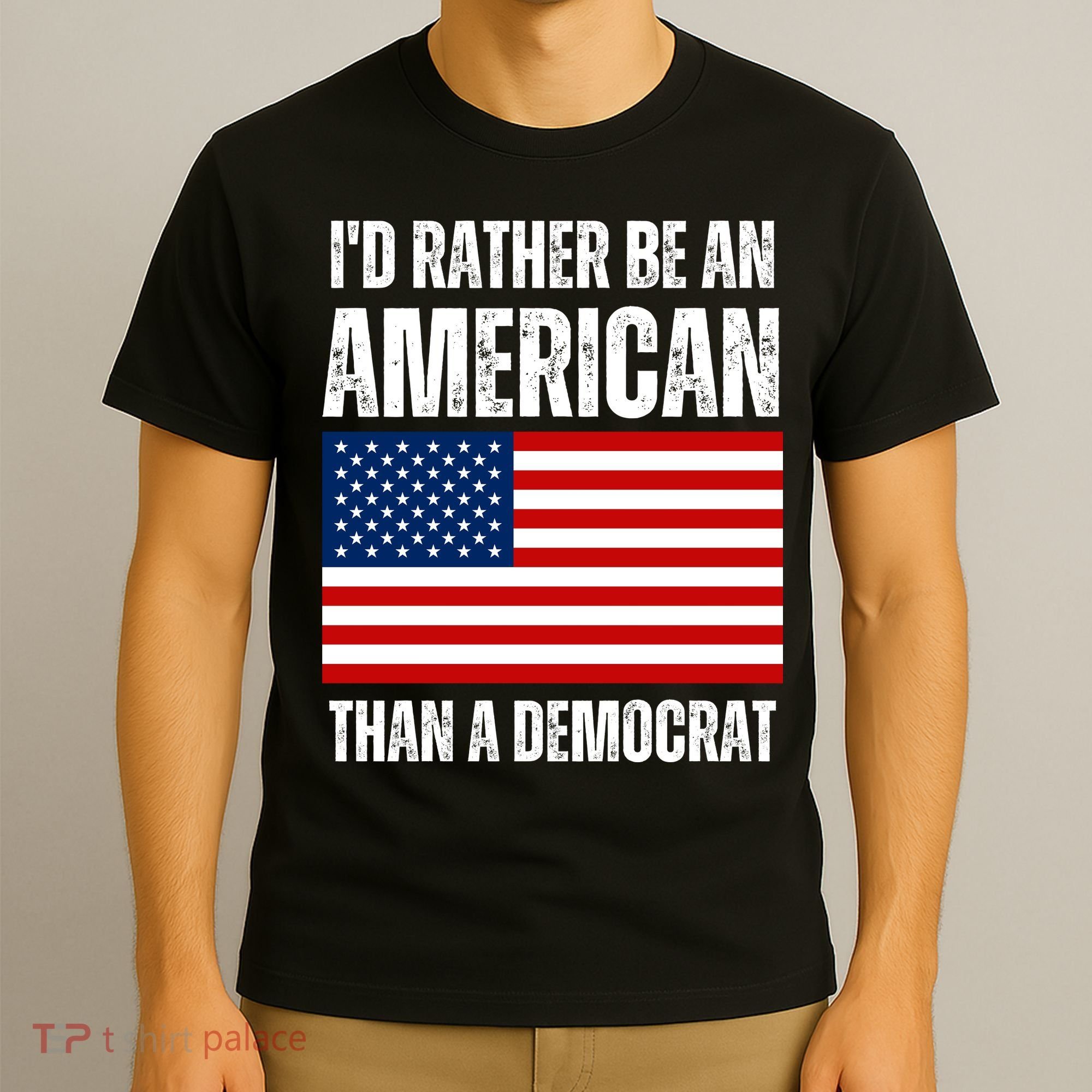 Id Rather Be An American Than A Democrat T-Shirt