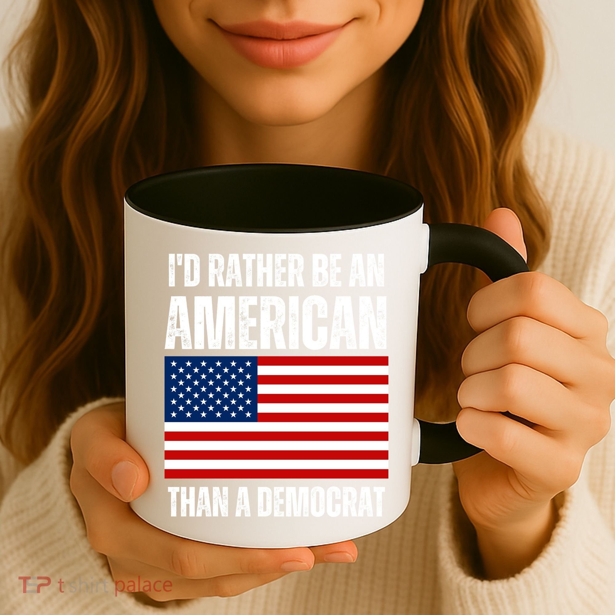 Id Rather Be An American Than A Democrat Coffee Mug