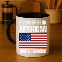 Id Rather Be An American Than A Democrat Coffee Mug thumb 4