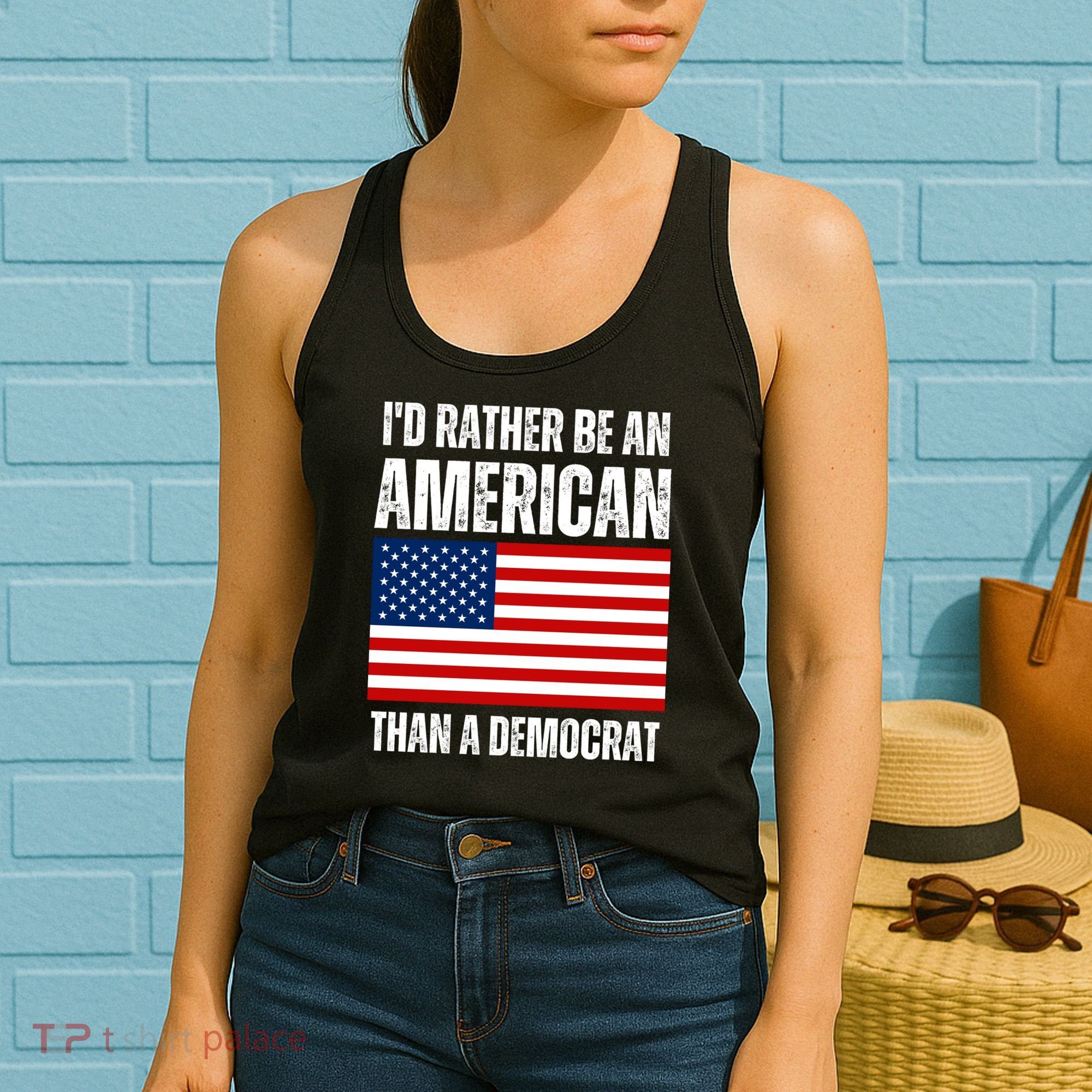Id Rather Be An American Than A Democrat Women's Tank Top
