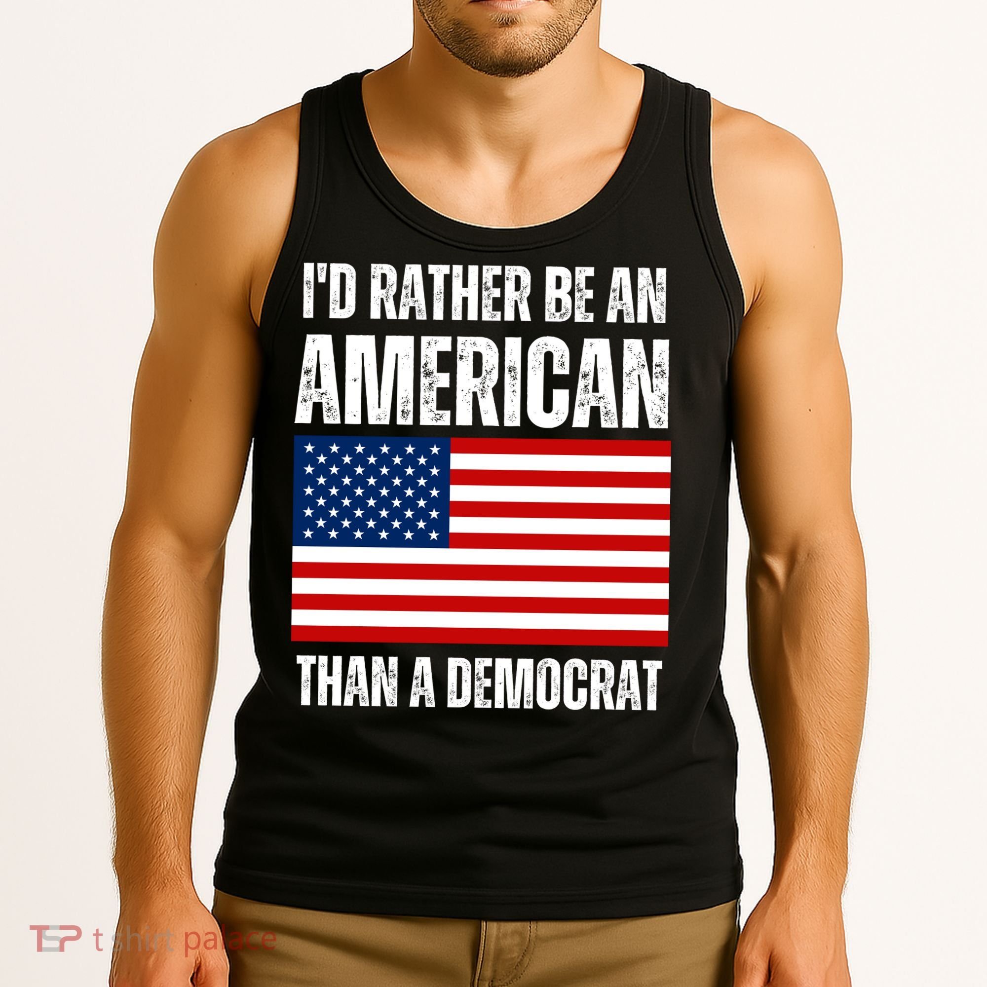 Id Rather Be An American Than A Democrat Tank Top