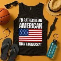 Id Rather Be An American Than A Democrat Tank Top thumb 4