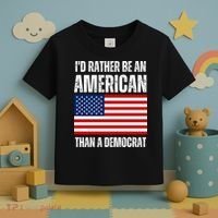 Id Rather Be An American Than A Democrat Toddler T-Shirt thumb 3