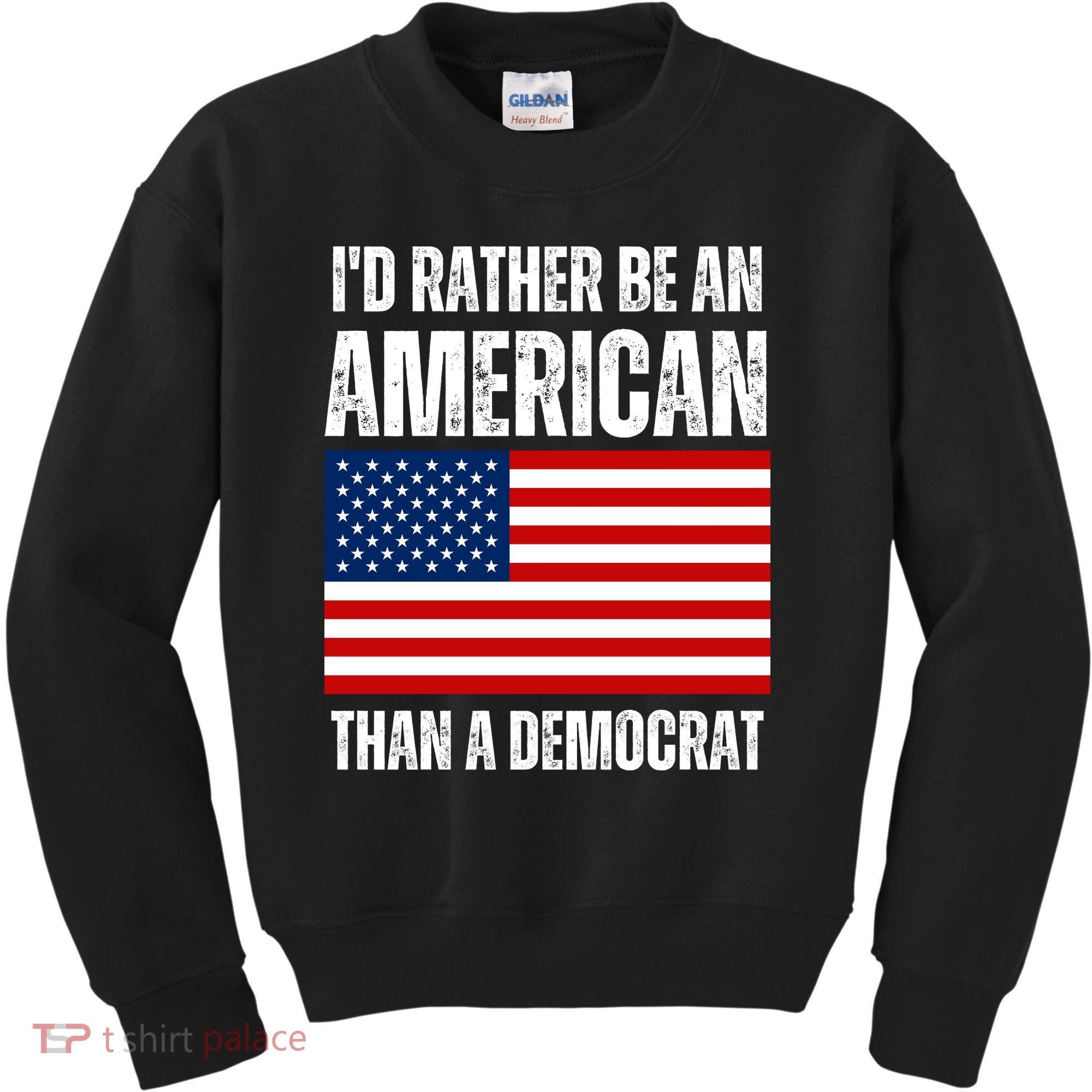 Id Rather Be An American Than A Democrat Kids Sweatshirt
