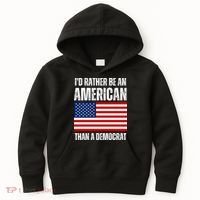 Id Rather Be An American Than A Democrat Kids Hoodie thumb 0