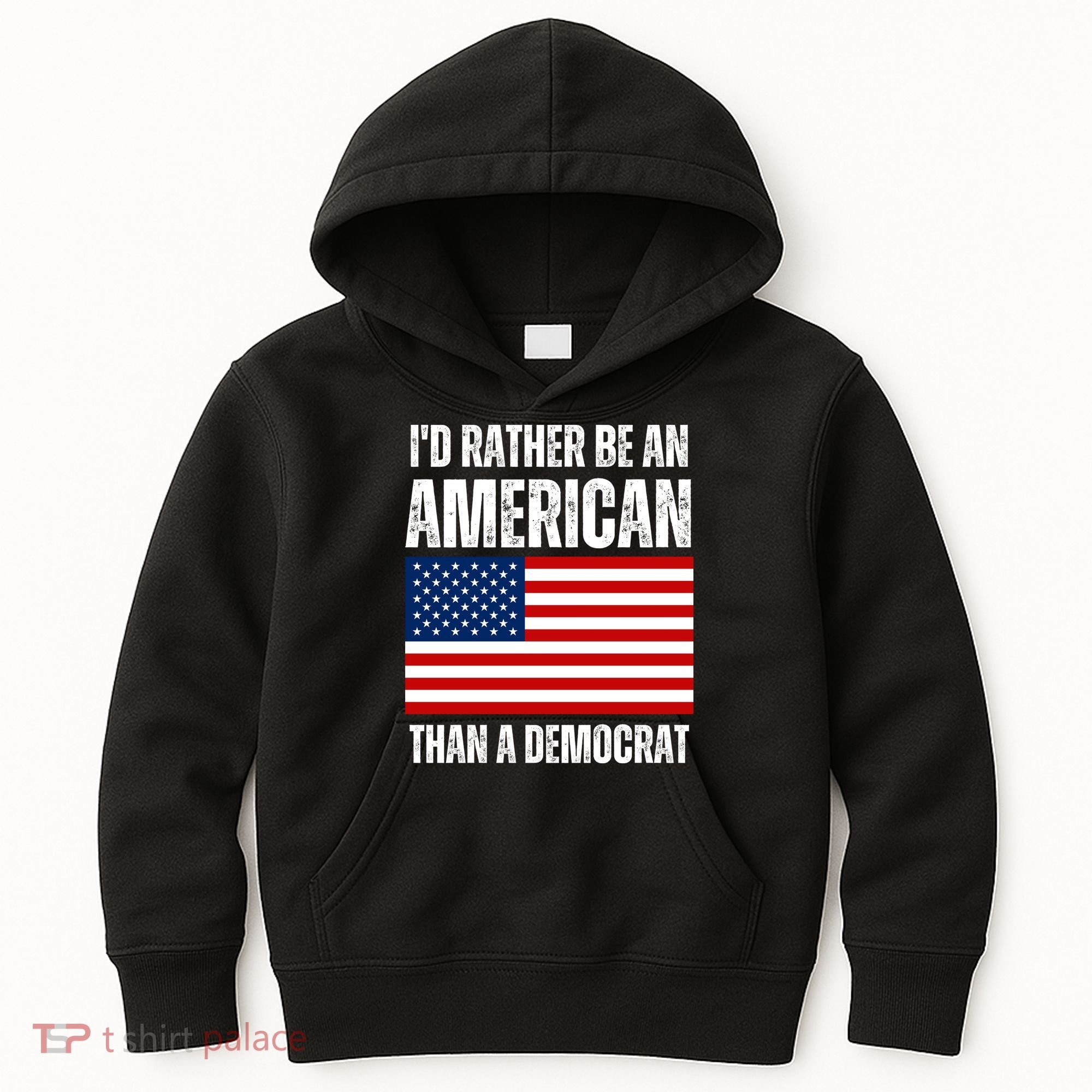 Id Rather Be An American Than A Democrat Kids Hoodie
