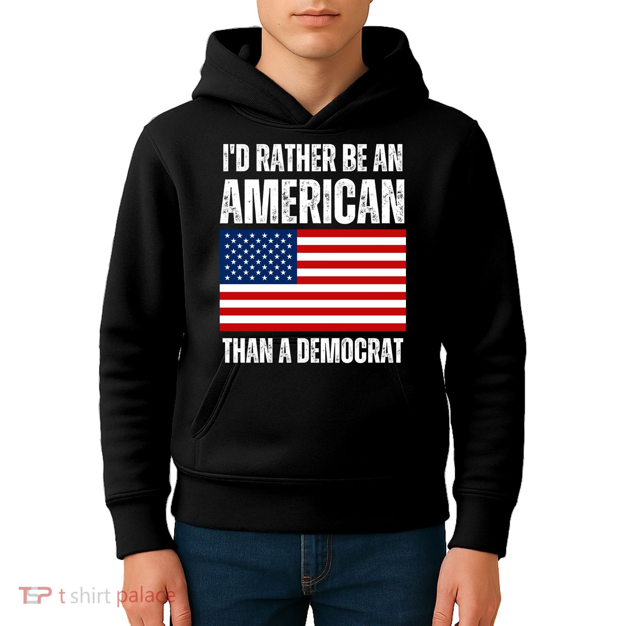 Id Rather Be An American Than A Democrat Kids Hoodie