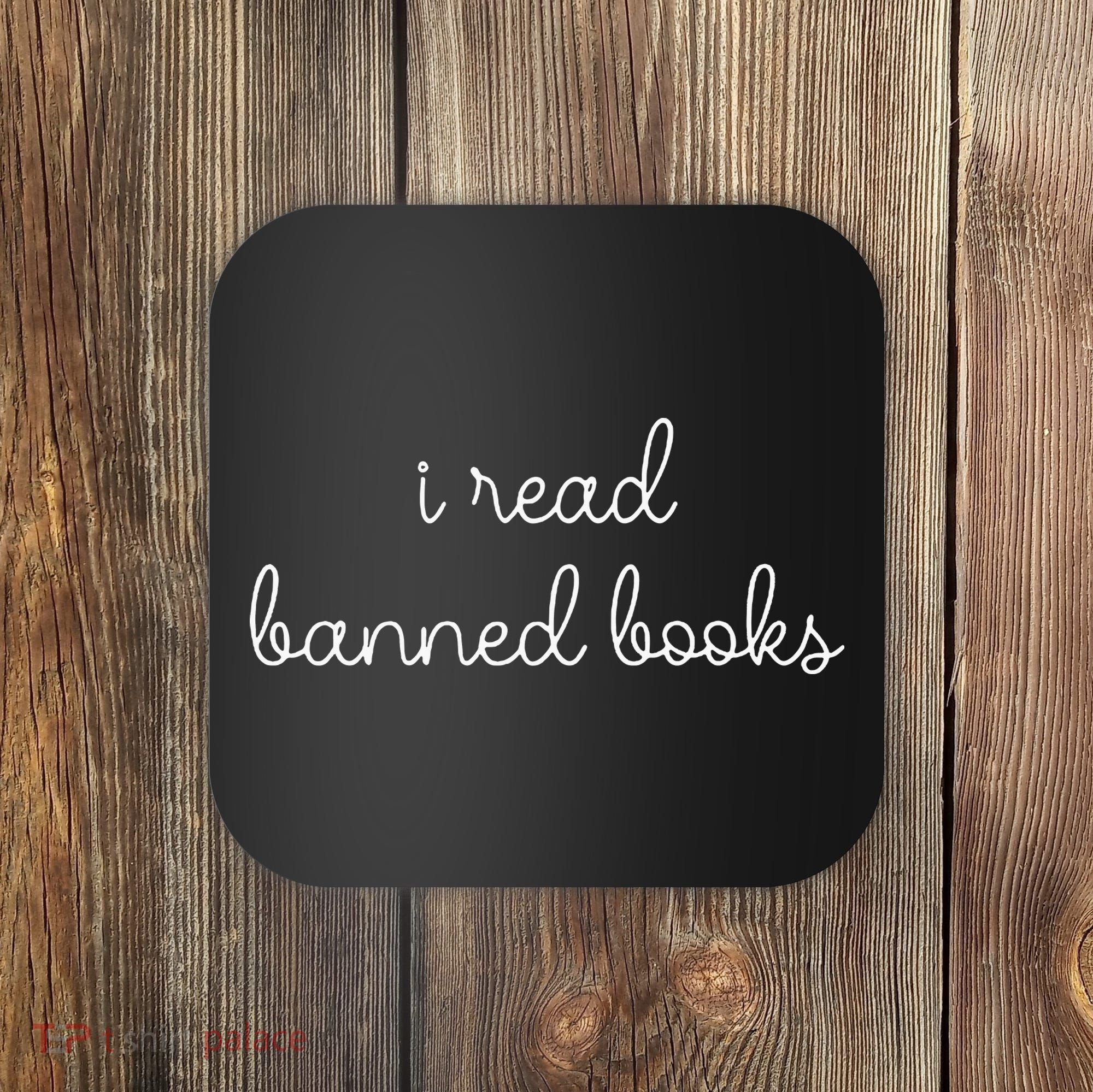 I Read Banned Books Coaster