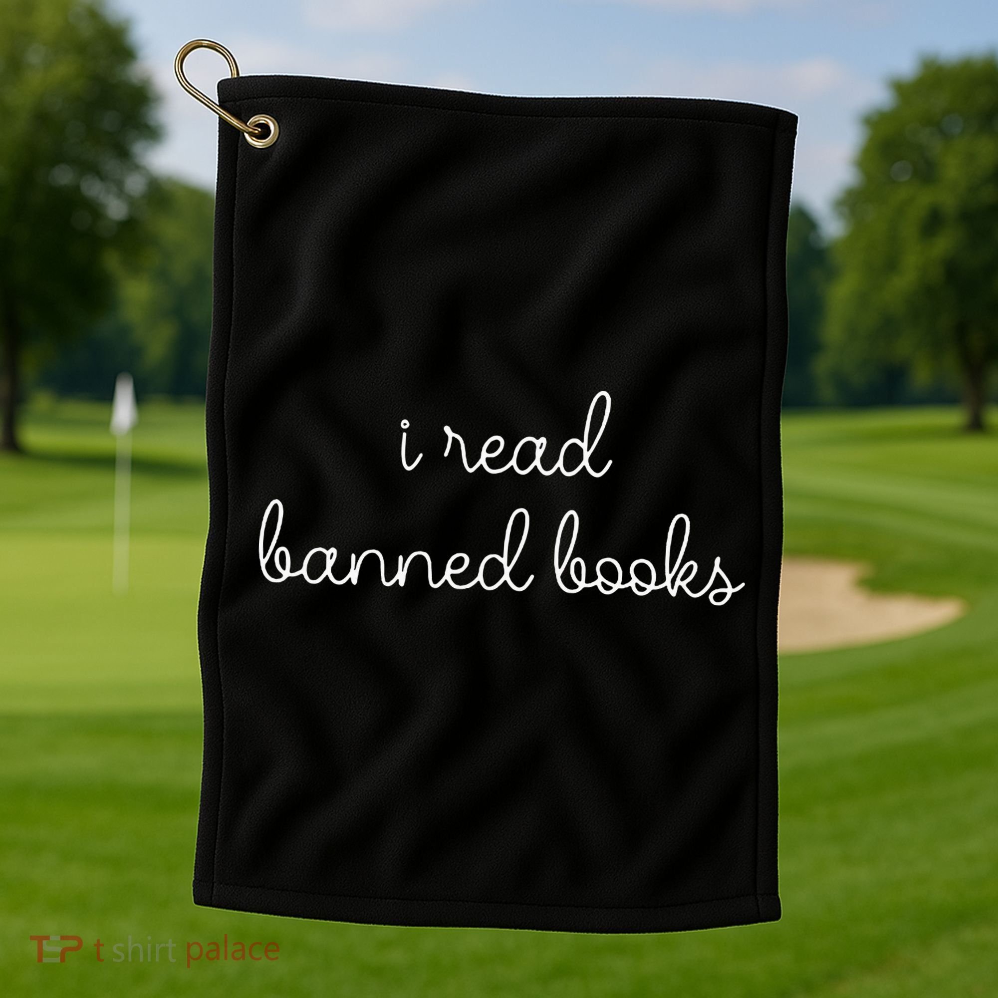 I Read Banned Books Golf Towel