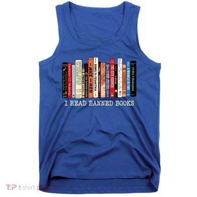 I Read Banned Books Week Librarian Freadom Reader Nerd Gift Tank Top