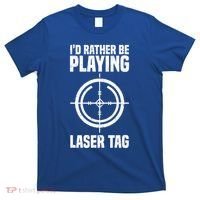 Id Rather Be Playing Laser Tag Meaningful Gift T-Shirt thumb 0