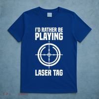Id Rather Be Playing Laser Tag Meaningful Gift T-Shirt thumb 5