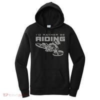 I'd Rather Be Riding Motocross Dirt Bike Motocross Premium Women's Hoodie thumb 0