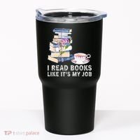I Read Books Like Its My Job School Librarian Book Lover Tumbler thumb 0