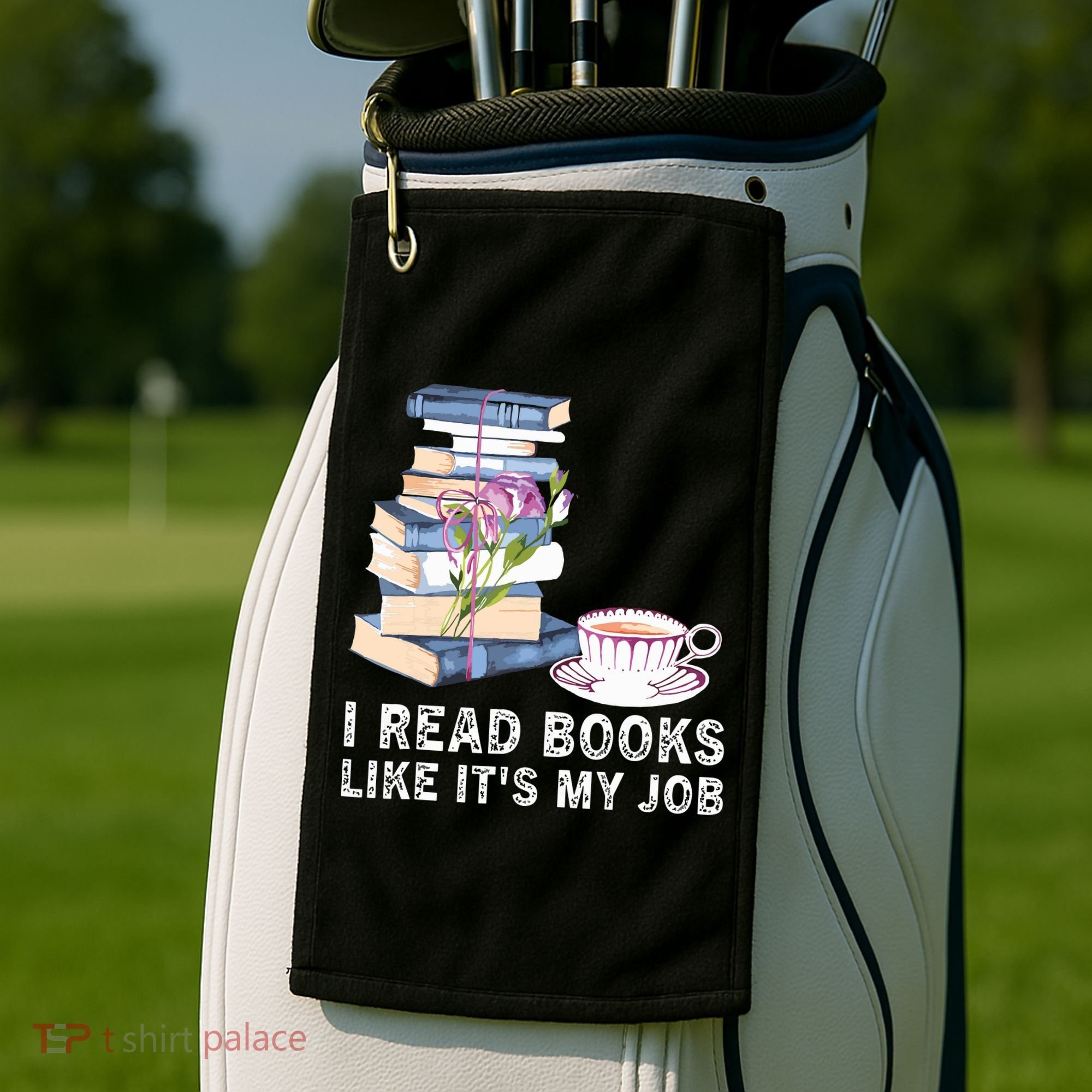 I Read Books Like Its My Job School Librarian Book Lover Golf Towel