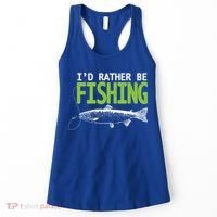 I'd Rather Be Fishing Funny Gift Cute Gift Trout And Salmon Fishing Lovers Women's Tank Top thumb 0
