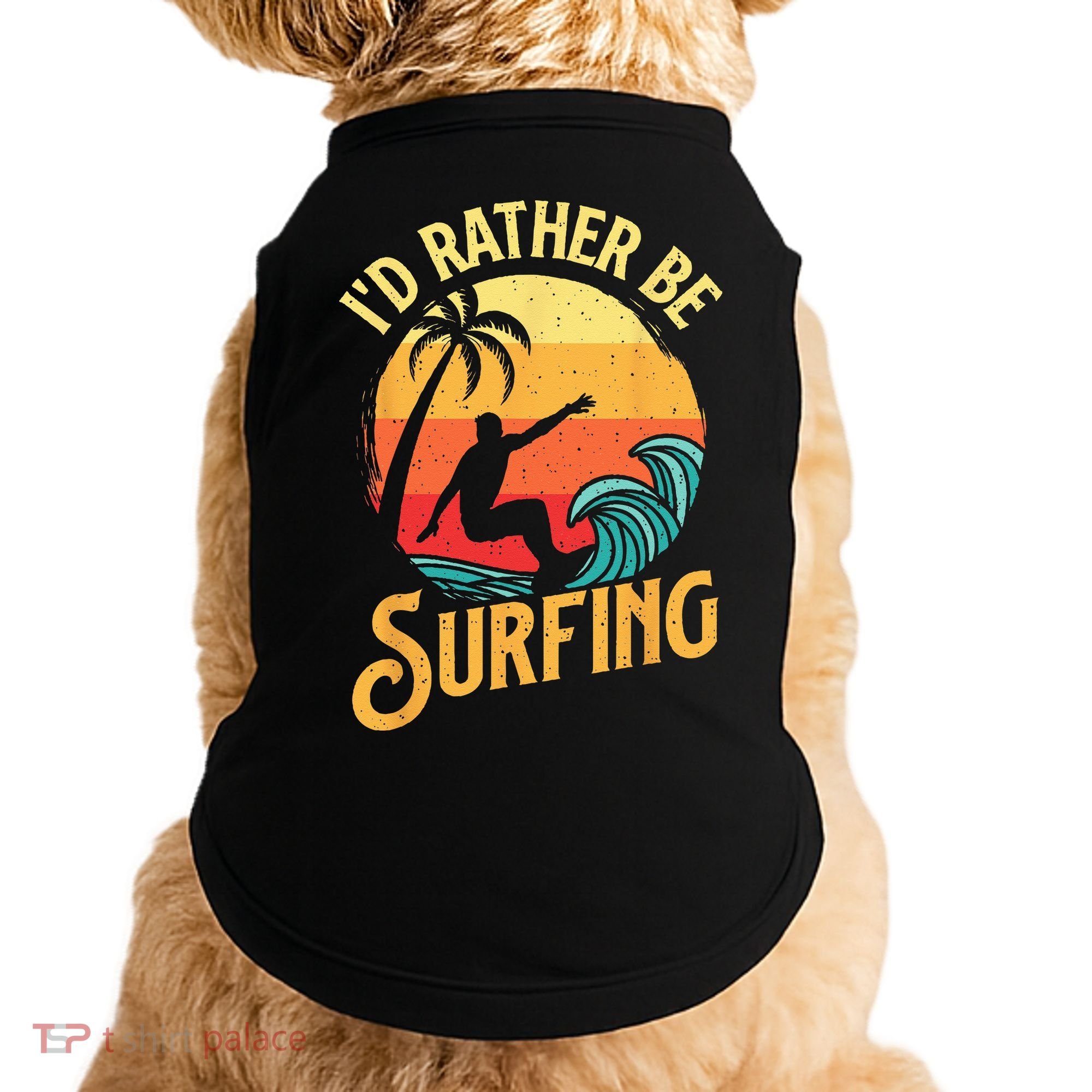 I'd Rather Be Surfing Beach Surfing Surfingboard Surfboard Doggie Tank