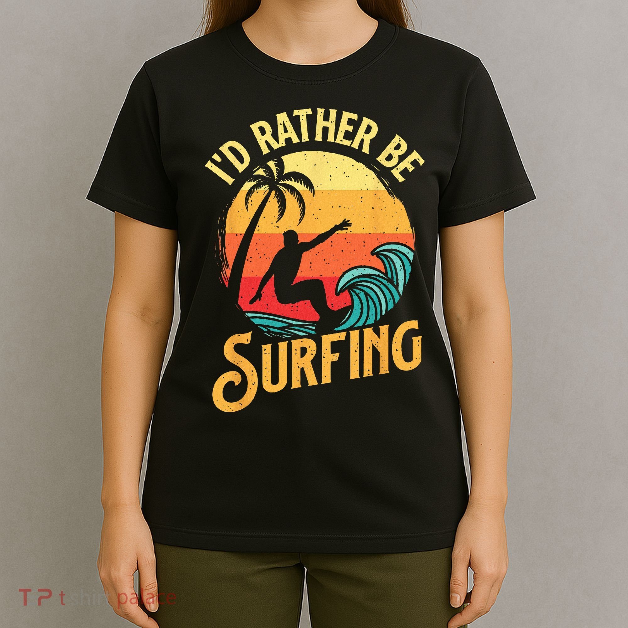 I'd Rather Be Surfing Beach Surfing Surfingboard Surfboard T-Shirt