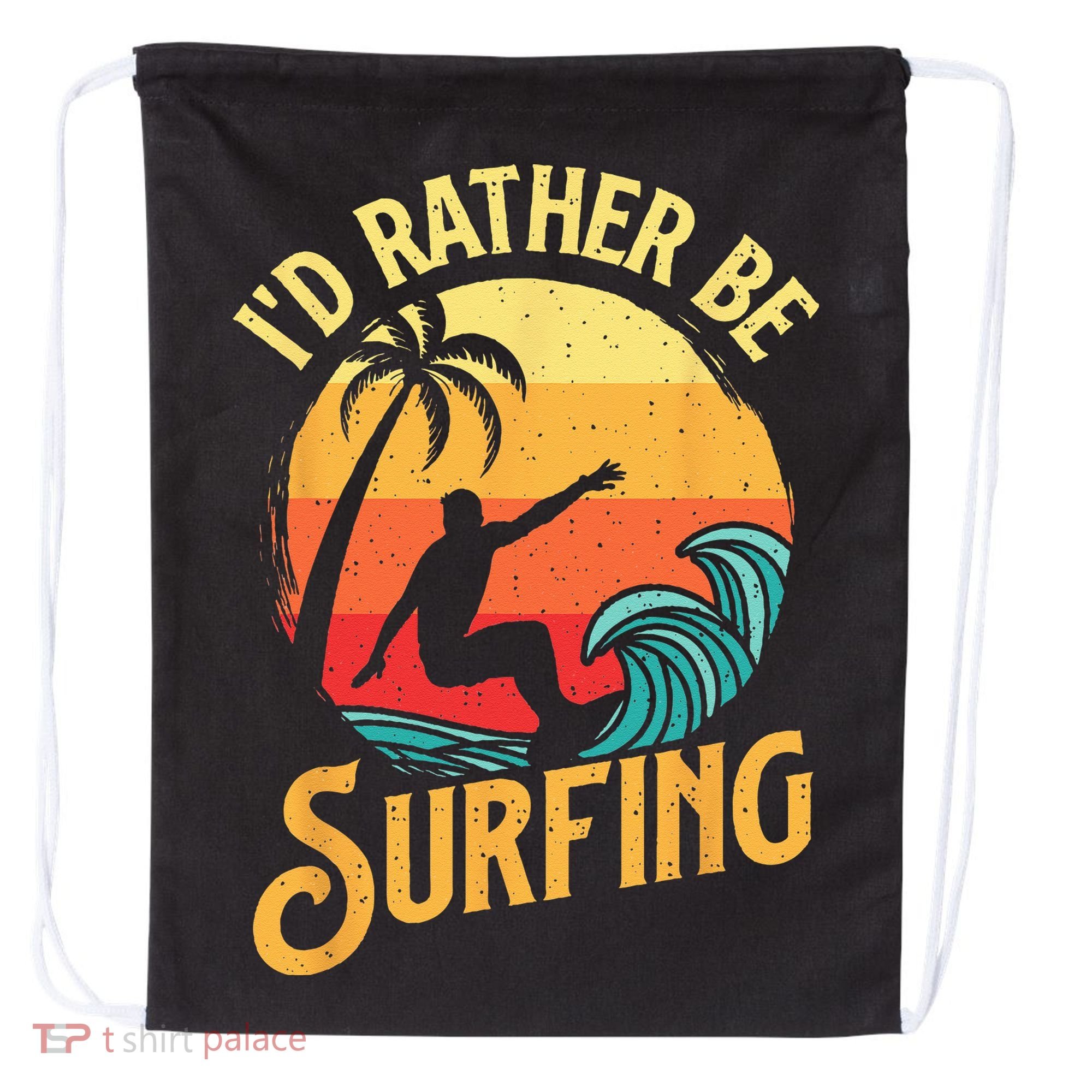 I'd Rather Be Surfing Beach Surfing Surfingboard Surfboard Drawstring Bag