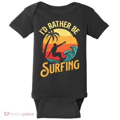 I'd Rather Be Surfing Beach Surfing Surfingboard Surfboard Baby Bodysuit