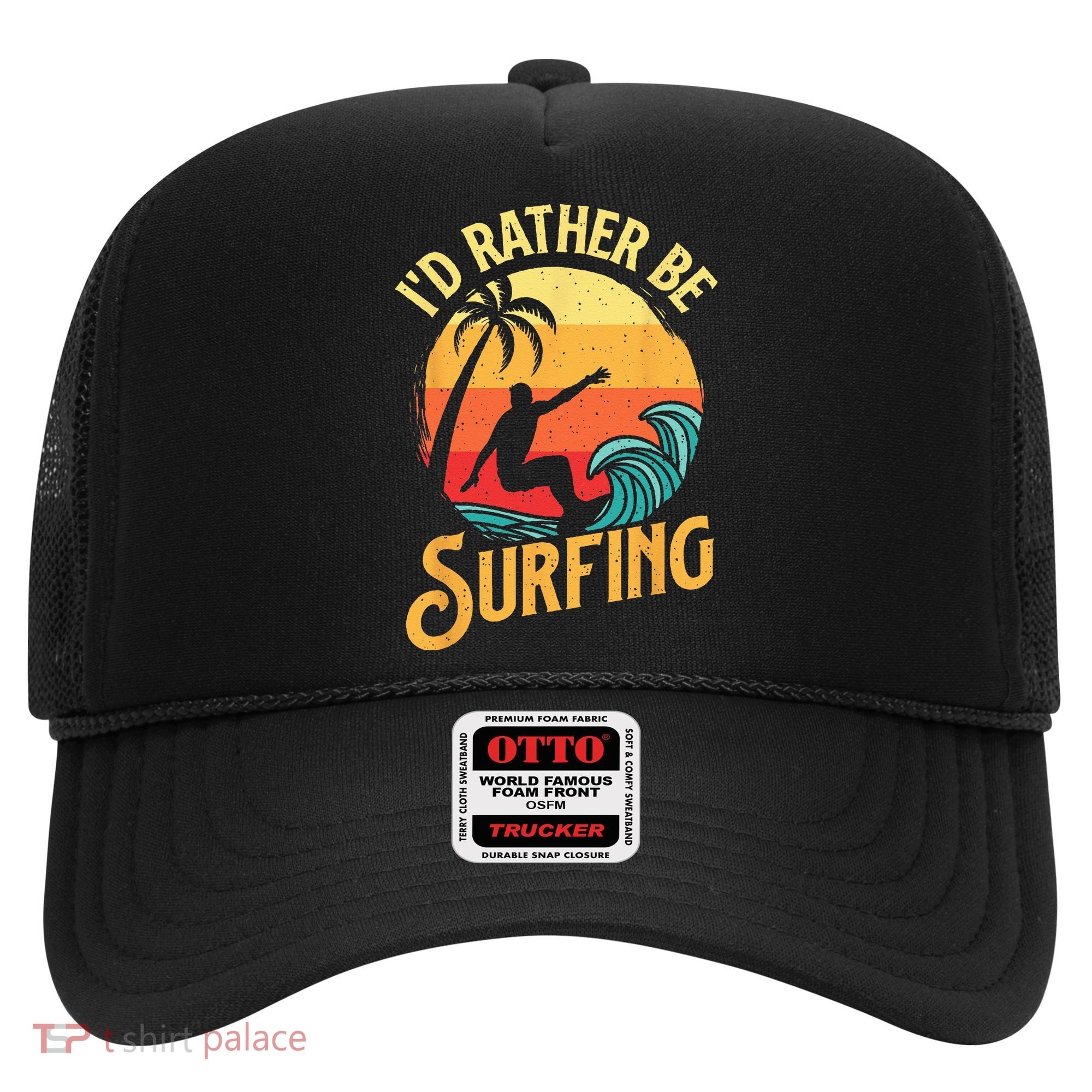 I'd Rather Be Surfing Beach Surfing Surfingboard Surfboard Hat