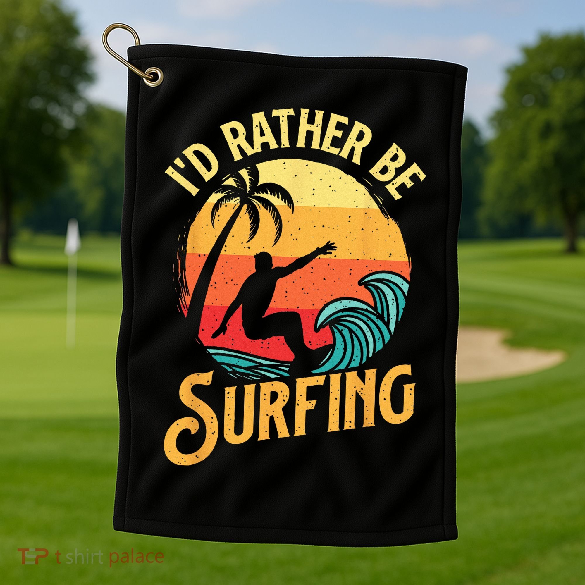 I'd Rather Be Surfing Beach Surfing Surfingboard Surfboard Golf Towel