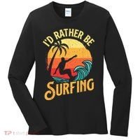 I'd Rather Be Surfing Beach Surfing Surfingboard Surfboard Women's Long Sleeve Shirt thumb 0