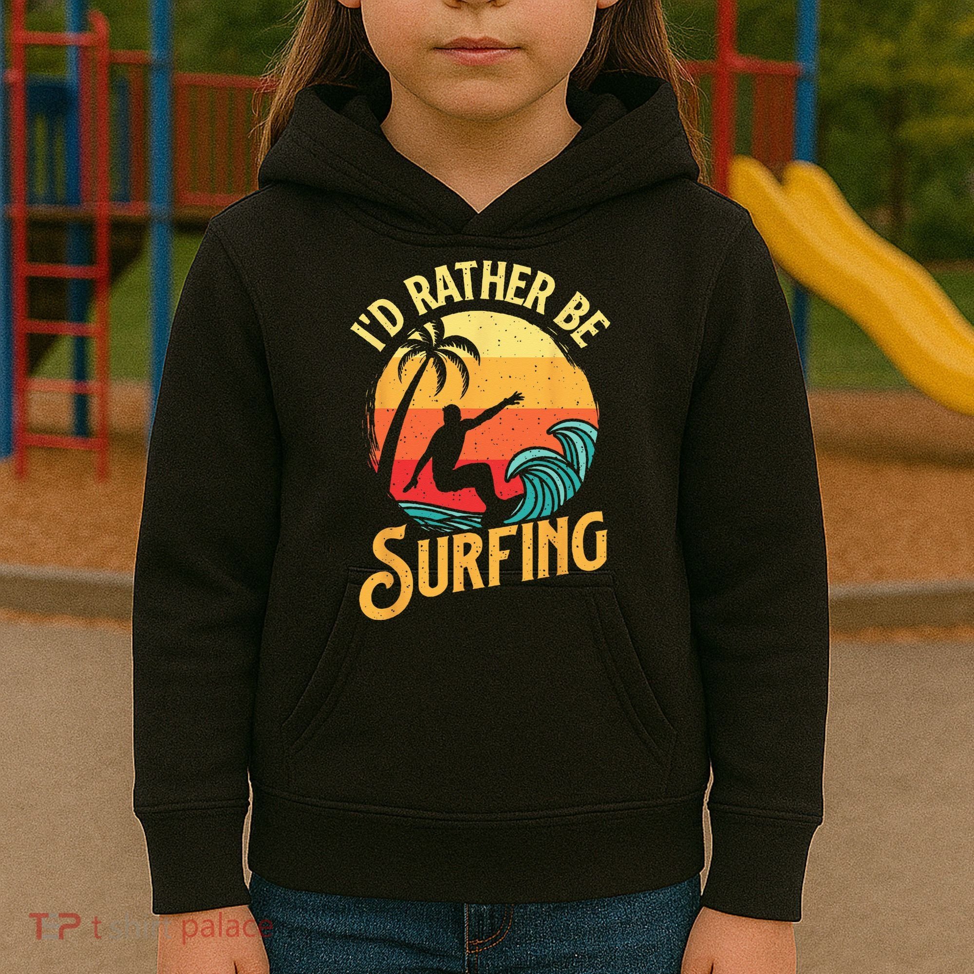 I'd Rather Be Surfing Beach Surfing Surfingboard Surfboard Kids Hoodie
