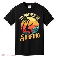 I'd Rather Be Surfing Beach Surfing Surfingboard Surfboard Kids T-Shirt thumb 0