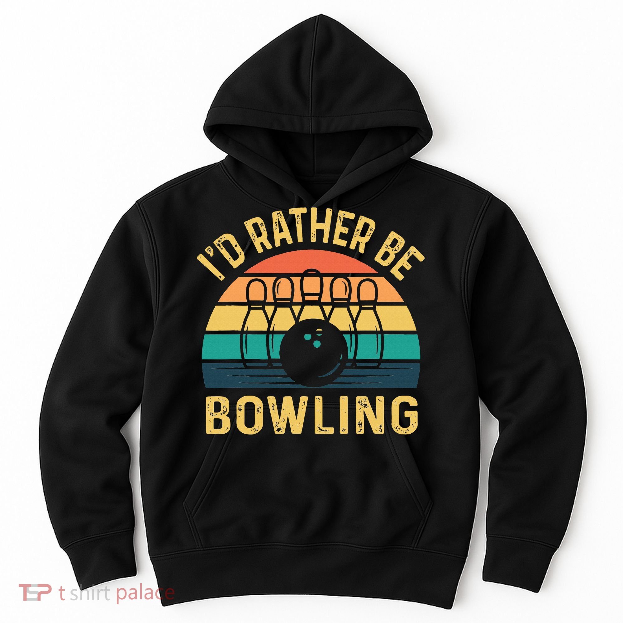 I'd Rather be Bowling retro for Man Woman & Toddler Bowling Hoodie