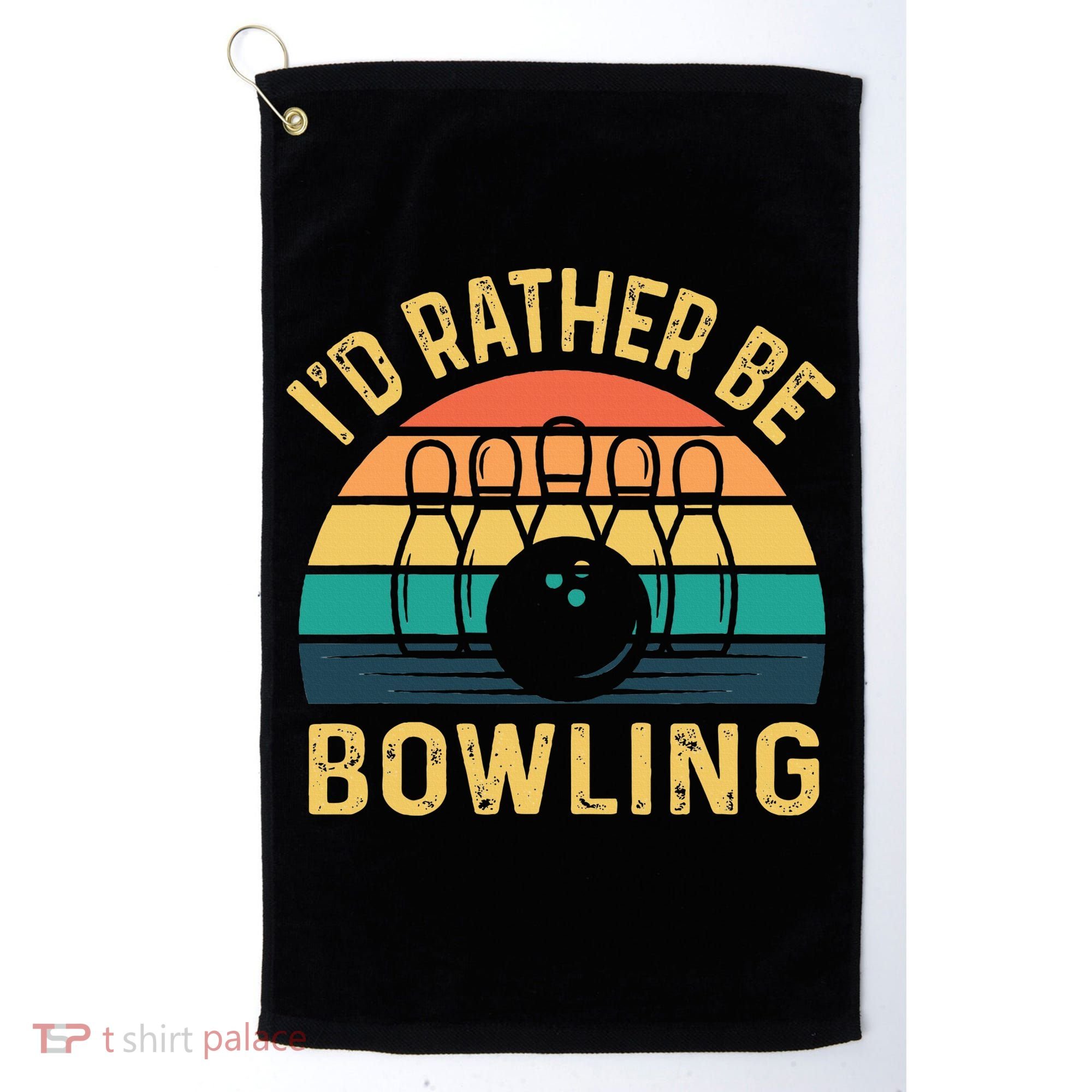 I'd Rather be Bowling retro for Man Woman & Toddler Bowling Golf Towel