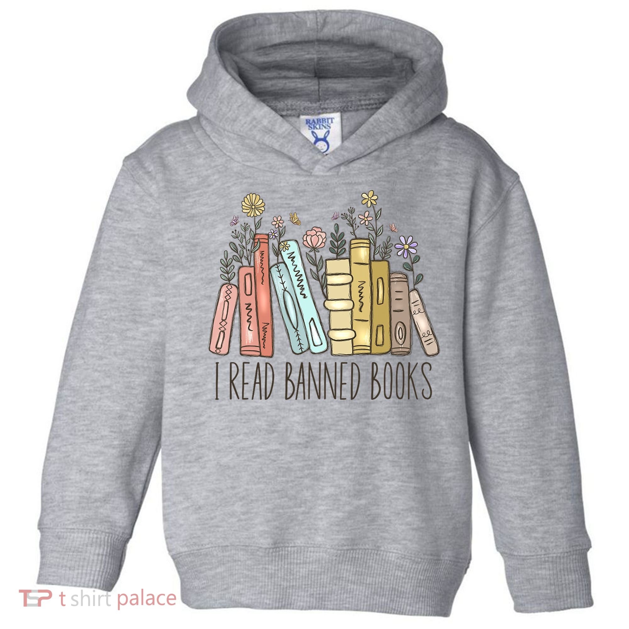 I Read Banned Books Toddler Hoodie