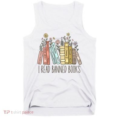 I Read Banned Books Tank Top