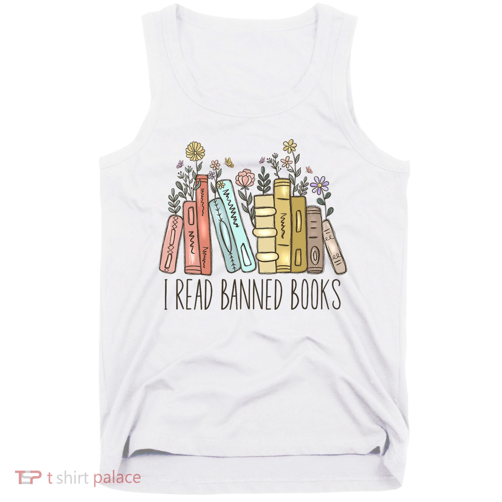 I Read Banned Books Tank Top