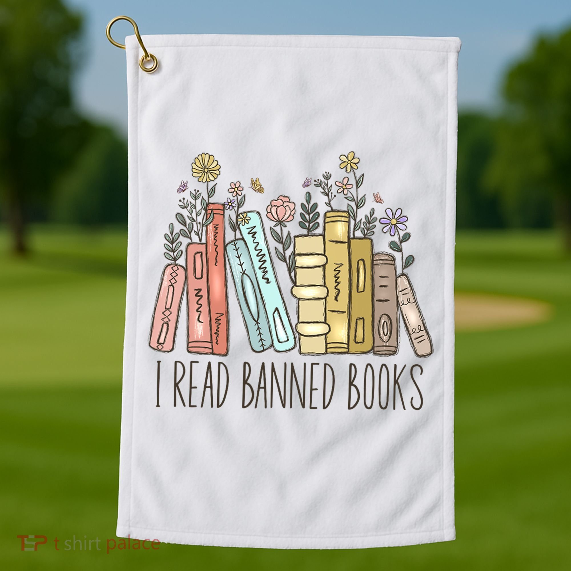 I Read Banned Books Golf Towel