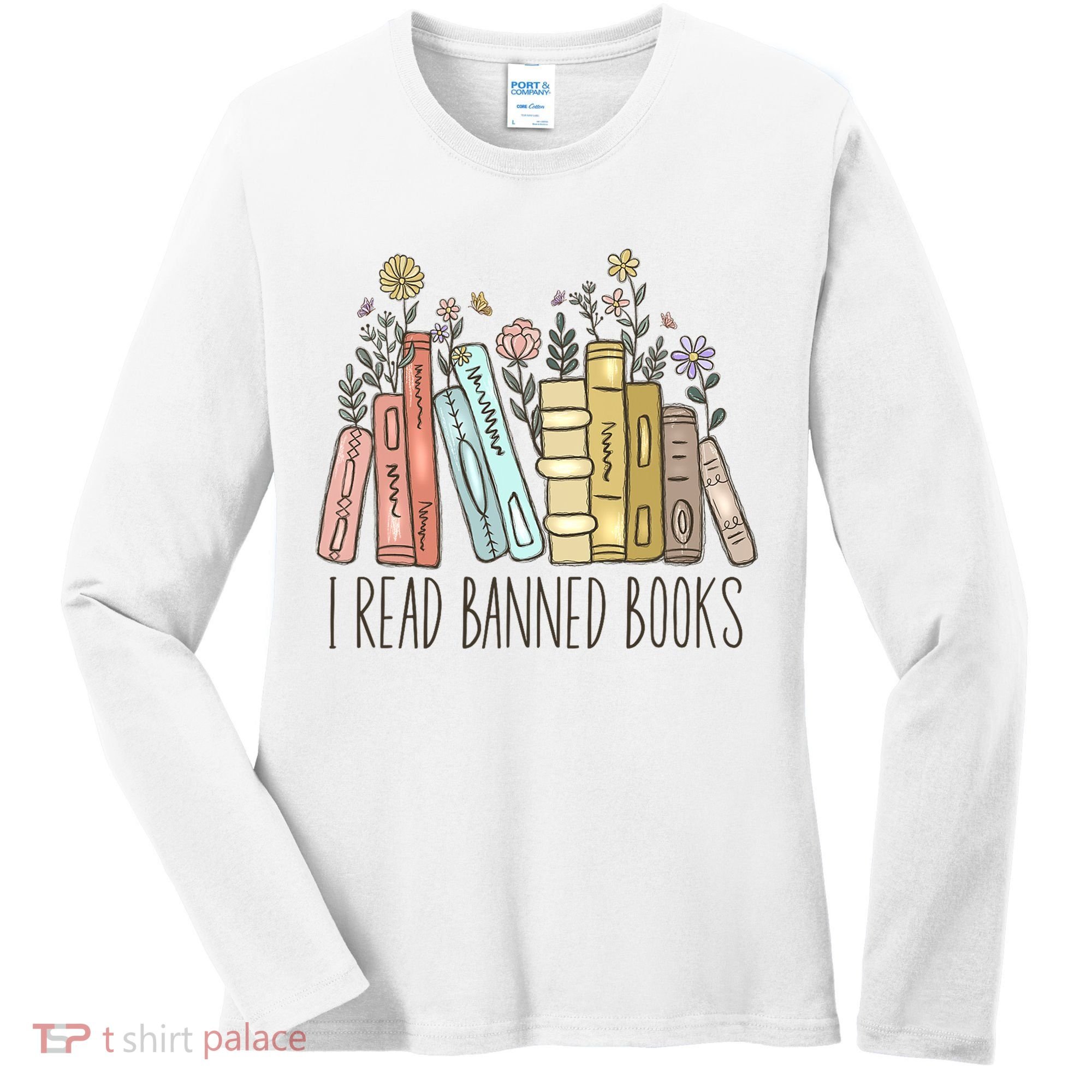 I Read Banned Books Women's Long Sleeve Shirt