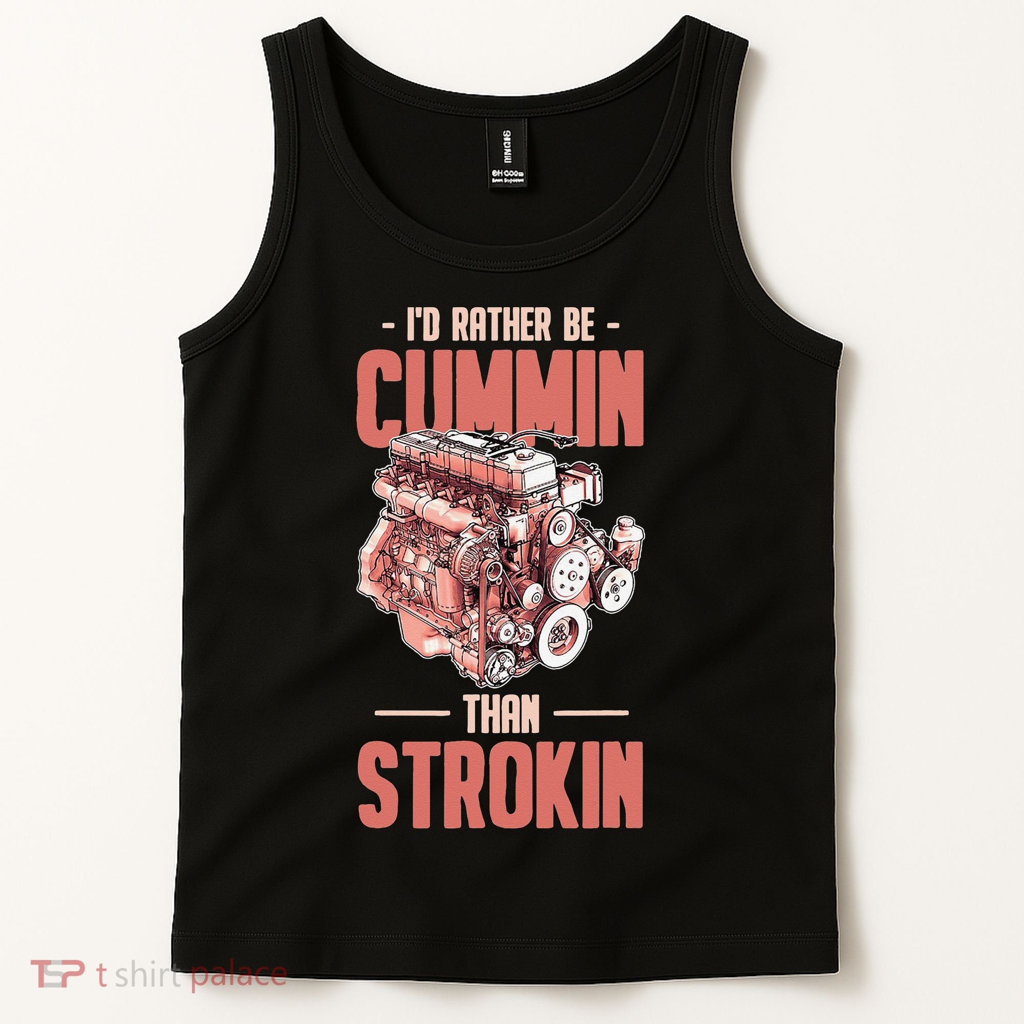 I'd Rather Be Cummin Than Strokin Tank Top