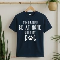 I'd Rather Be At Home With My Dog Hoodie Mom & Dog Parent T-Shirt thumb 2