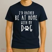 I'd Rather Be At Home With My Dog Hoodie Mom & Dog Parent T-Shirt thumb 3